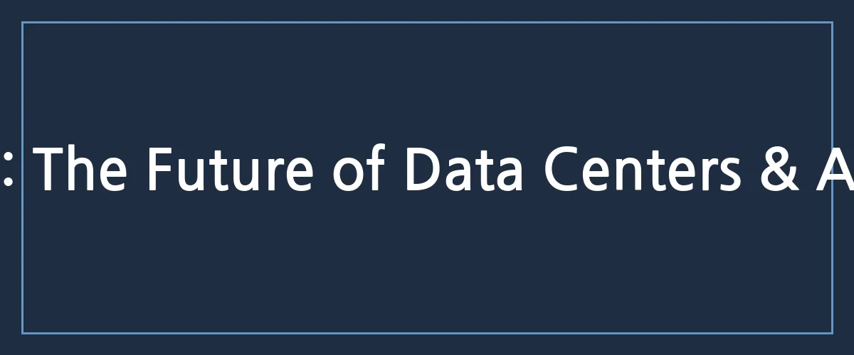 Nvidia’s Massive AI Infrastructure Pivot: What It Means for the Future of Tech